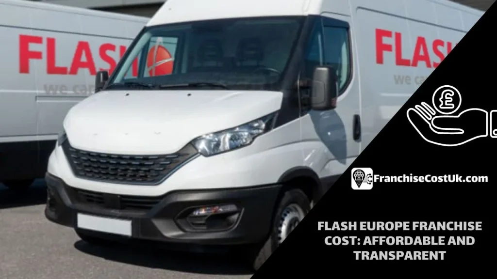 Flash-Europe-Franchise-Cost