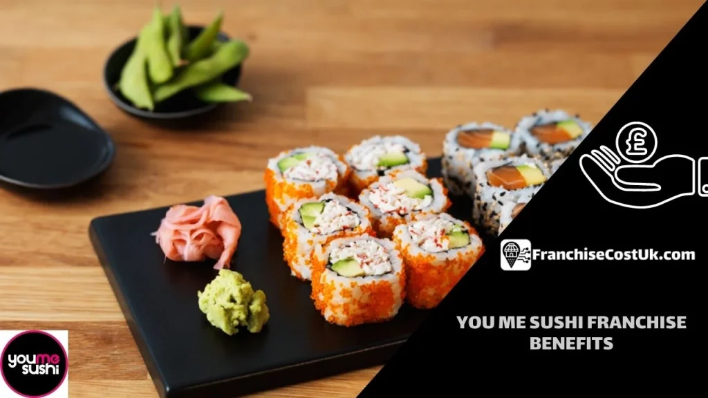 You-Me-Sushi-Franchise-Benefits