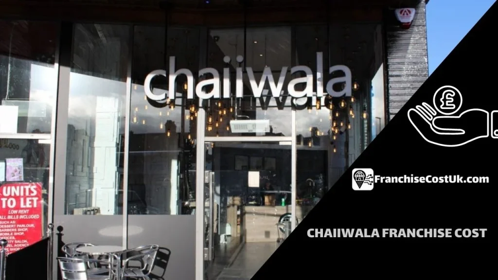 Chaiiwala-Franchise-Cost-UK
