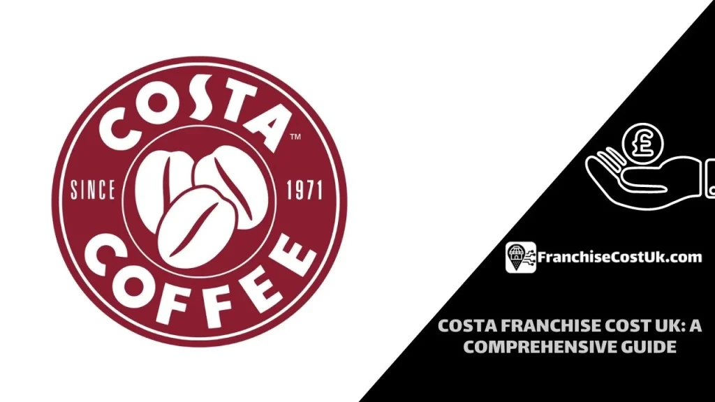 costa coffee franchise UK