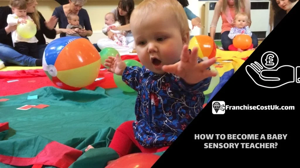 How to Become A Baby Sensory Teacher