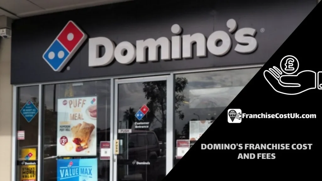domino's franchise cost in uk