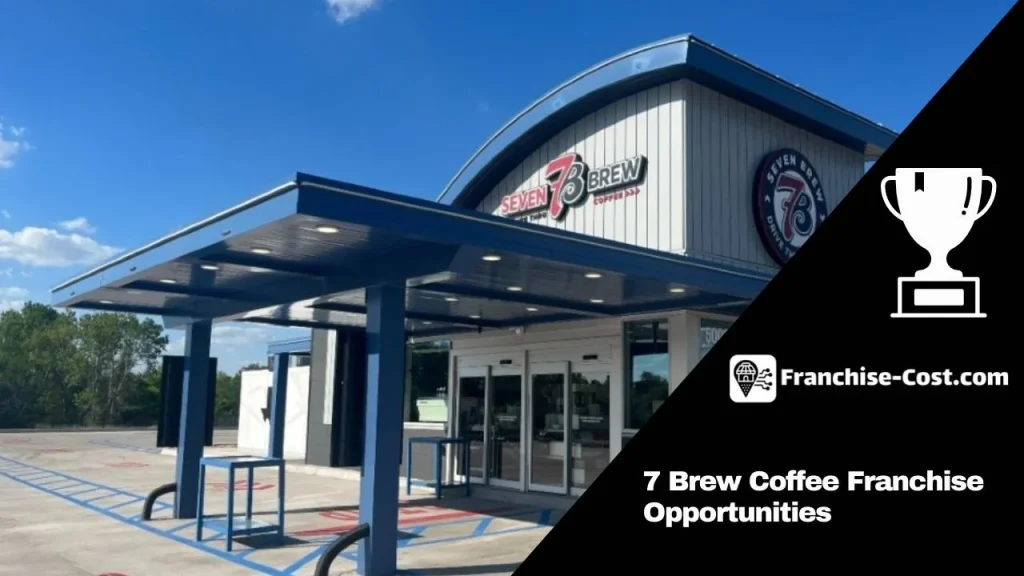 7 Brew Coffee Franchise Opportunities