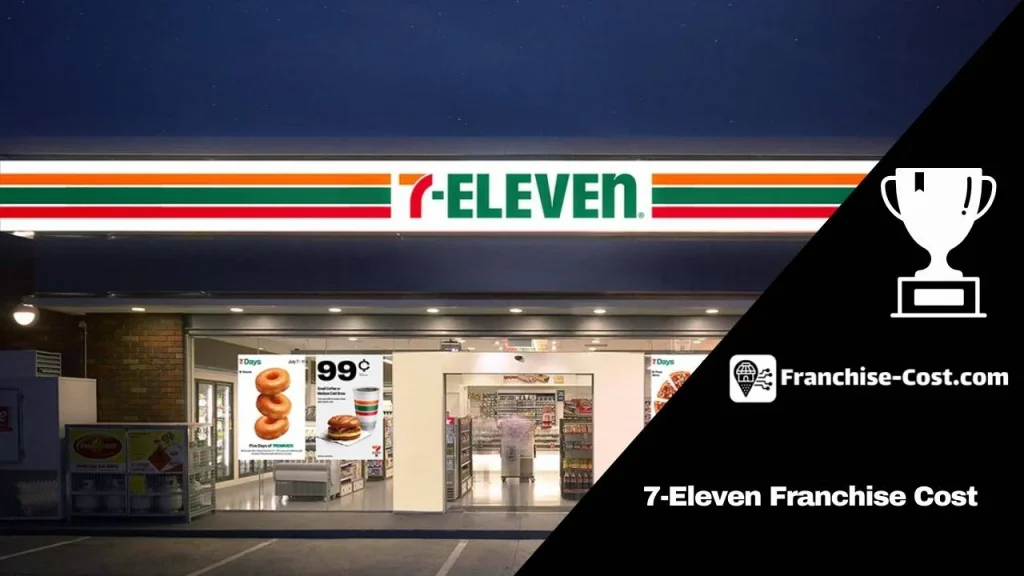 7 Eleven Franchise Cost
