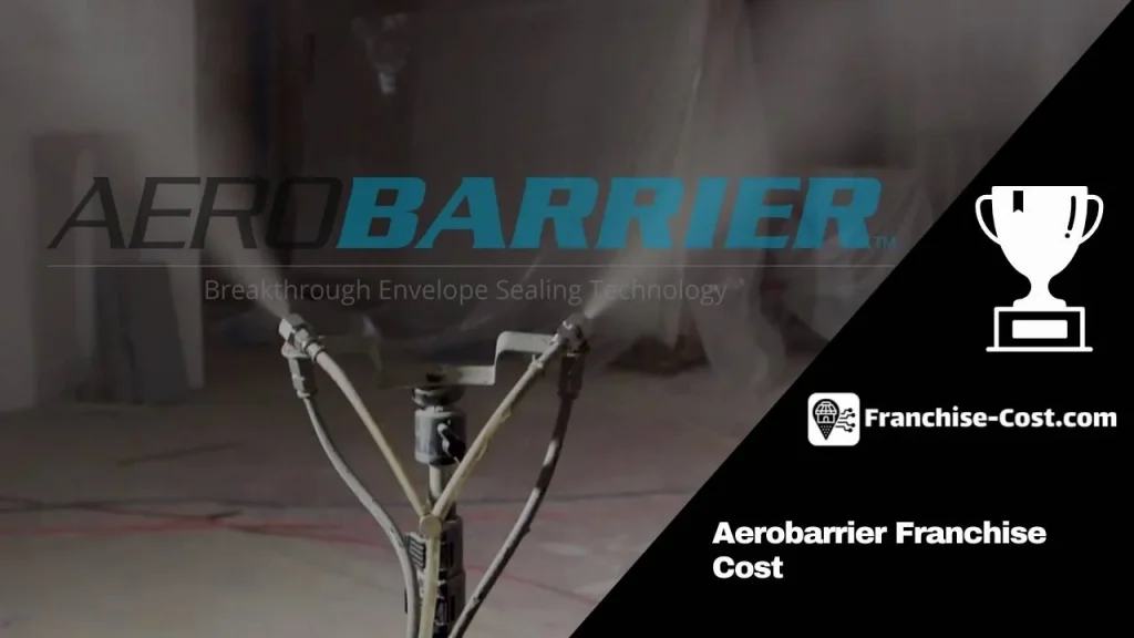 Aerobarrier Franchise Cost