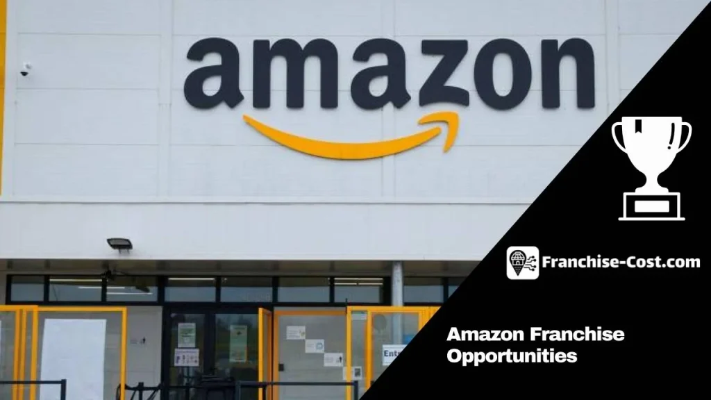 Amazon Franchise Opportunities