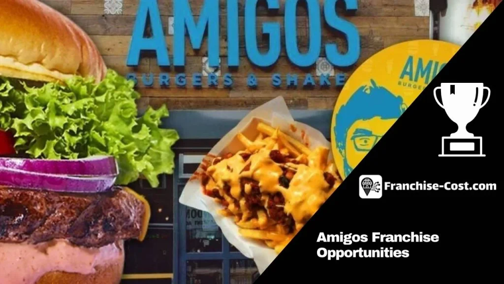 Amigos Franchise Opportunities