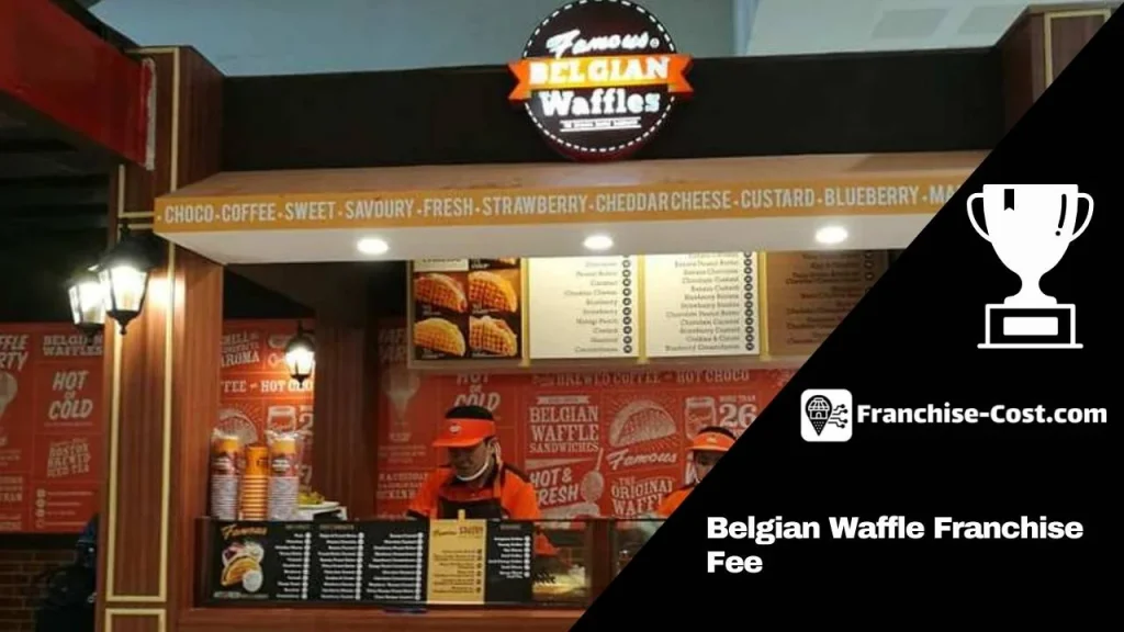 Belgian Waffle Franchise Fee