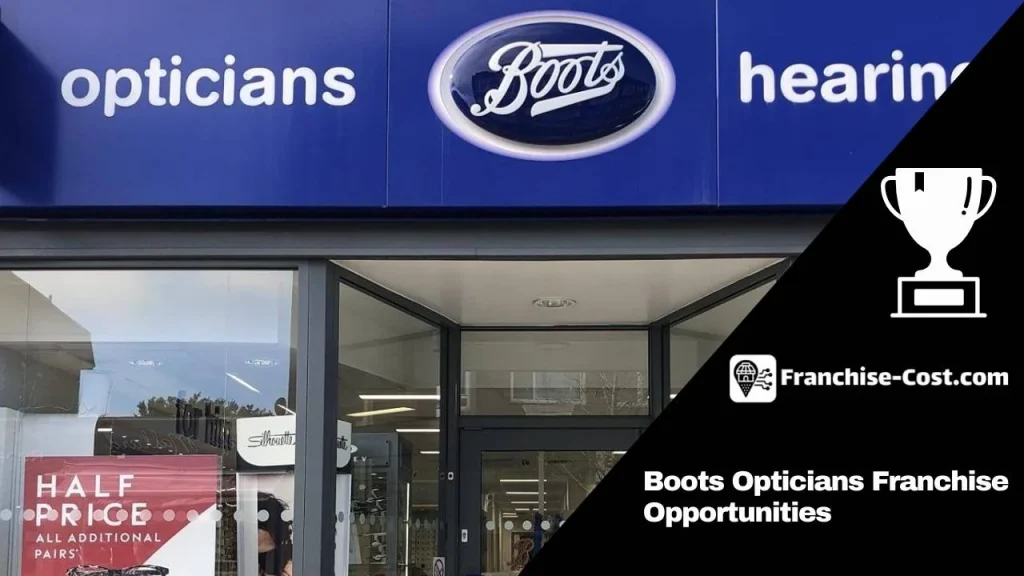 Boots Opticians Franchise Opportunities