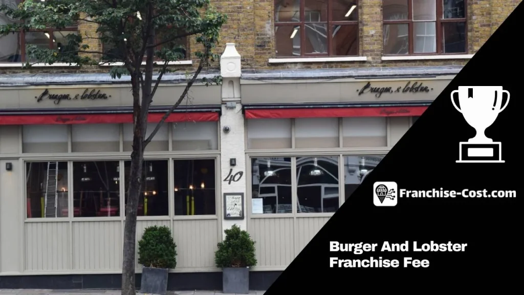 Burger And Lobster Franchise Fee