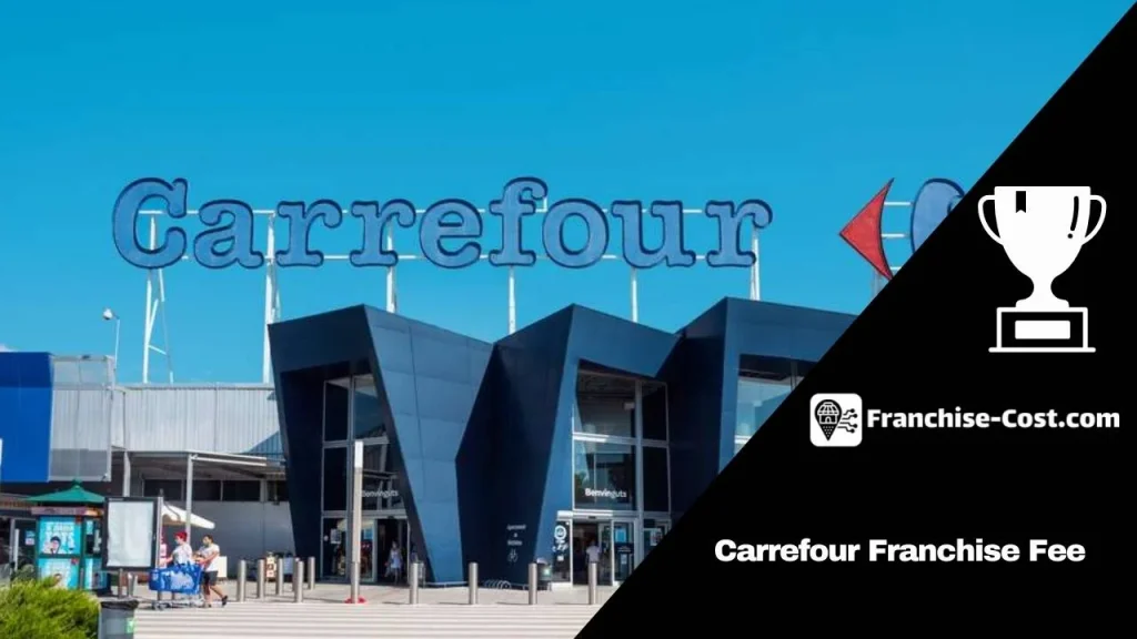 Carrefour Franchise Fee