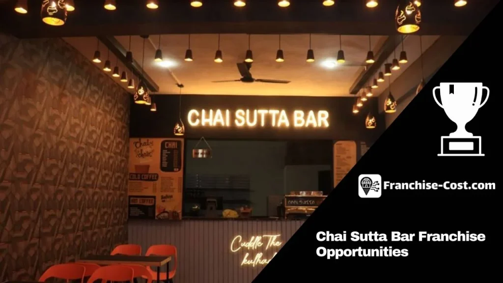 Chai Sutta Bar Franchise Opportunities