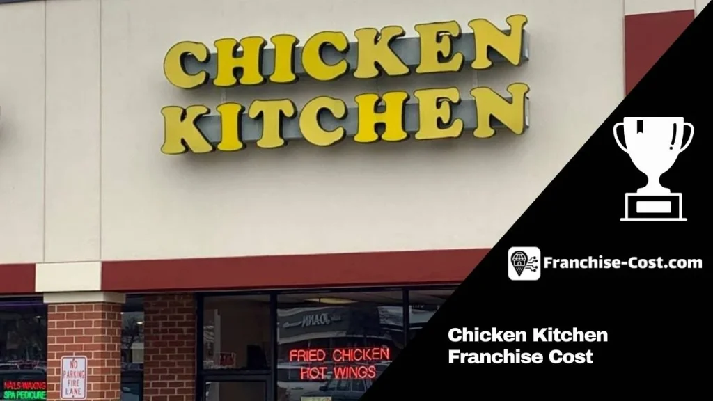 Chicken Kitchen Franchise Cost