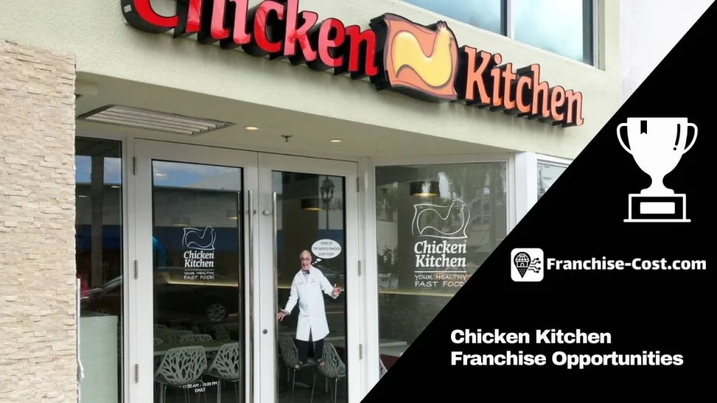 Chicken Kitchen Franchise Opportunities