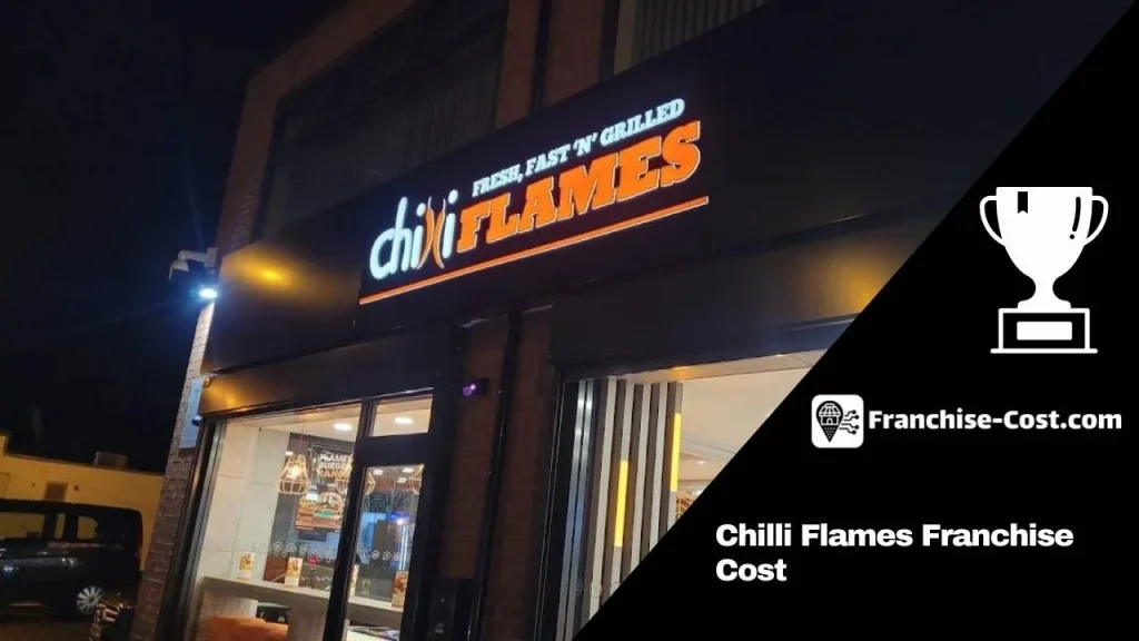 Chilli Flames Franchise Cost