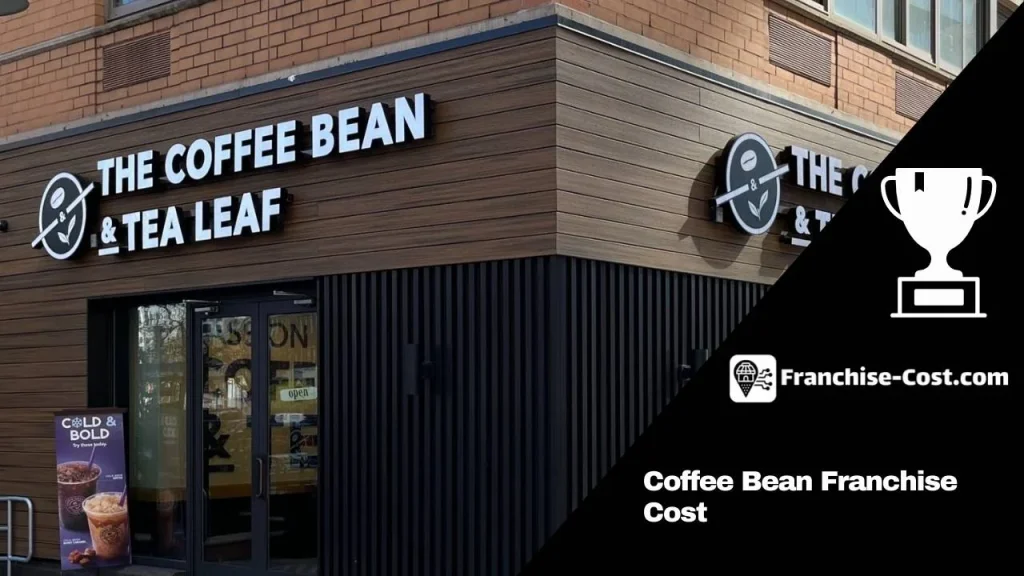 Coffee Bean Franchise Cost