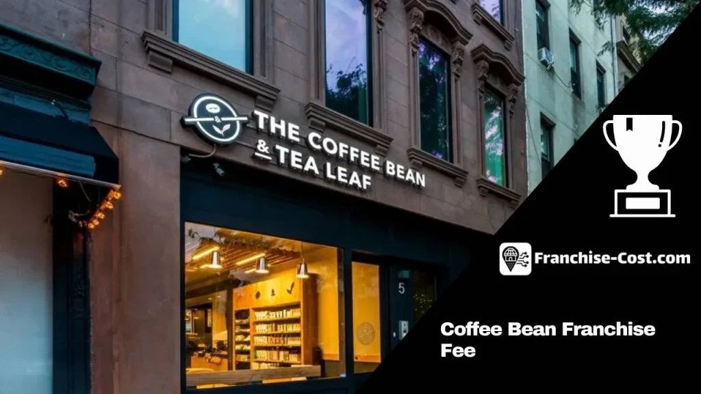 Coffee Bean Franchise Fee