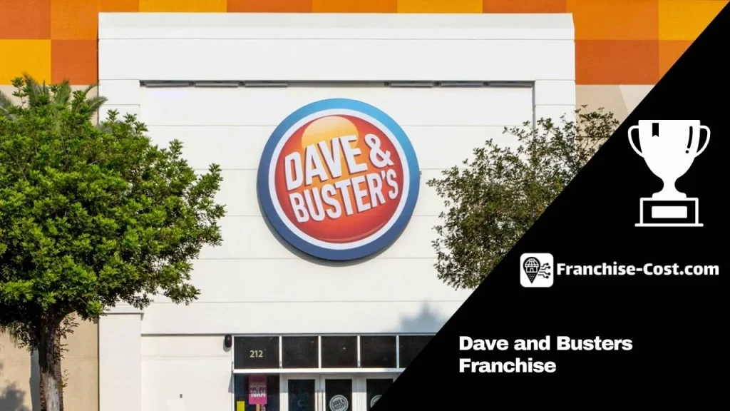 Dave and Busters Franchise