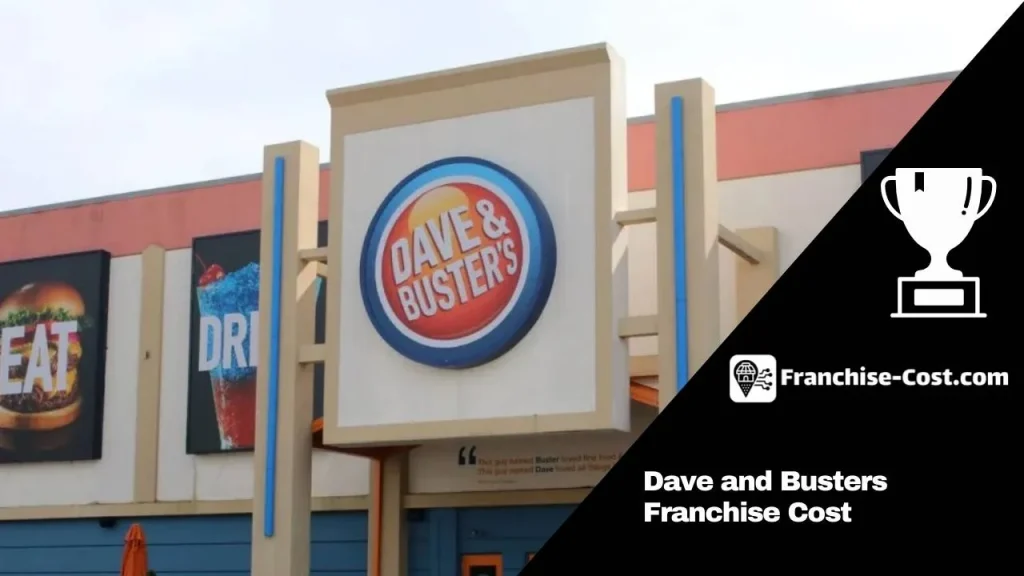 Dave and Busters Franchise Cost
