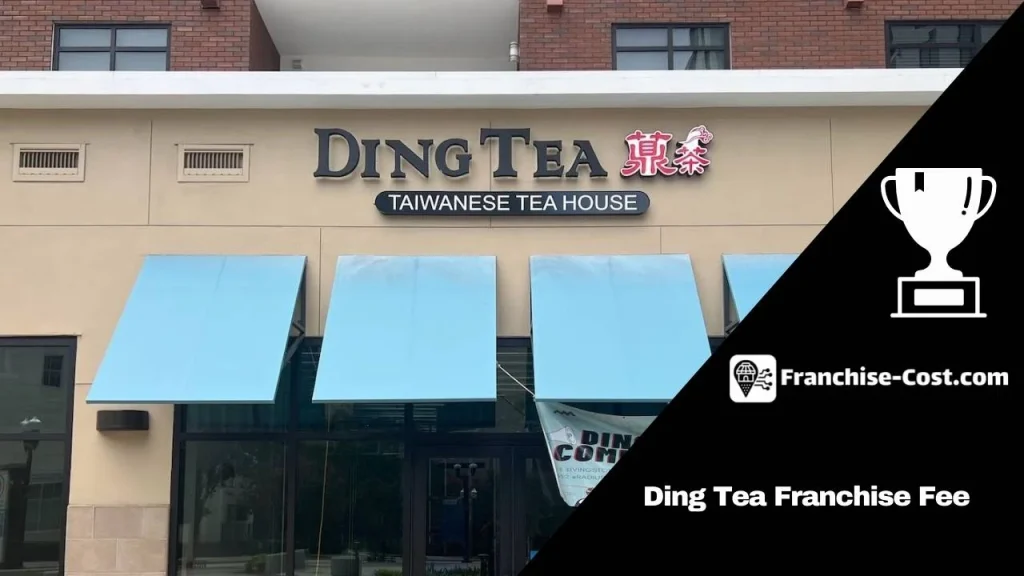 Ding Tea Franchise Fees