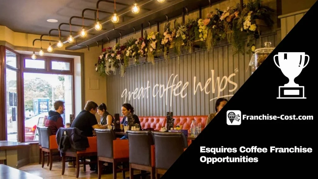 Esquires Coffee Franchise Opportunities