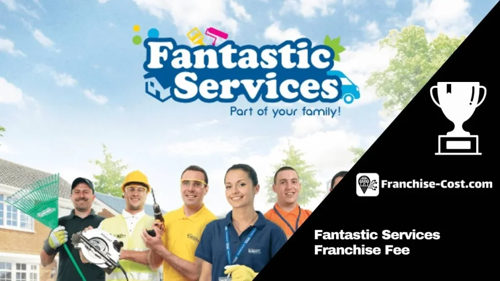 Fantastic Services Franchise Fee