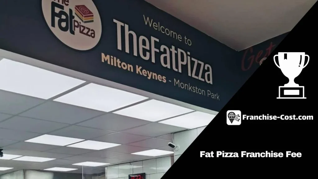 Fat Pizza Franchise Fee