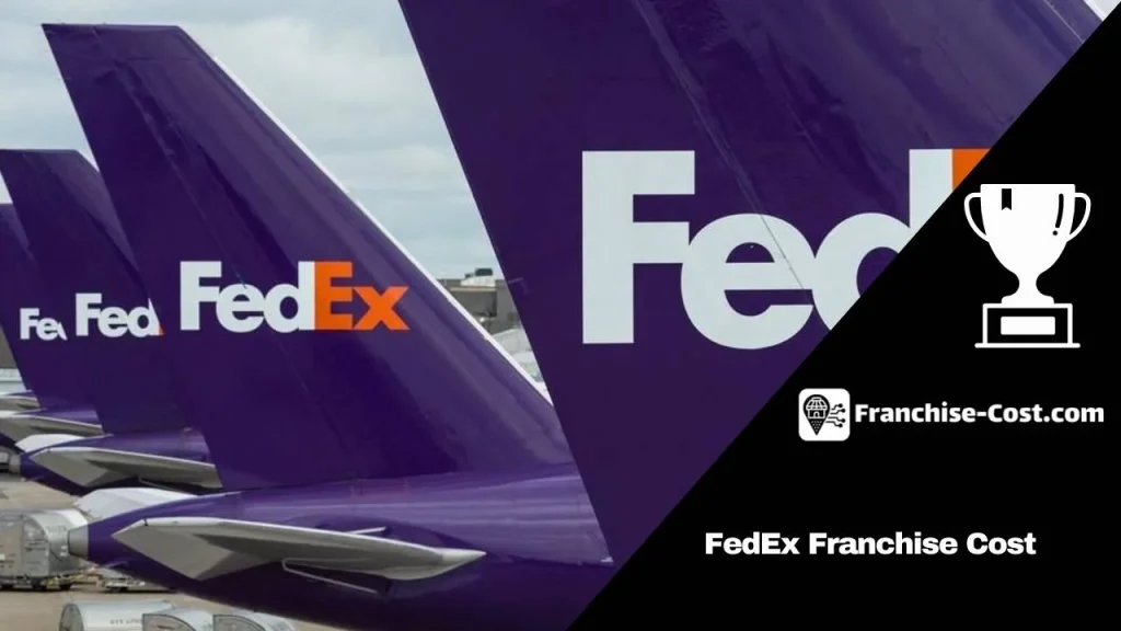FedEx Franchise Cost