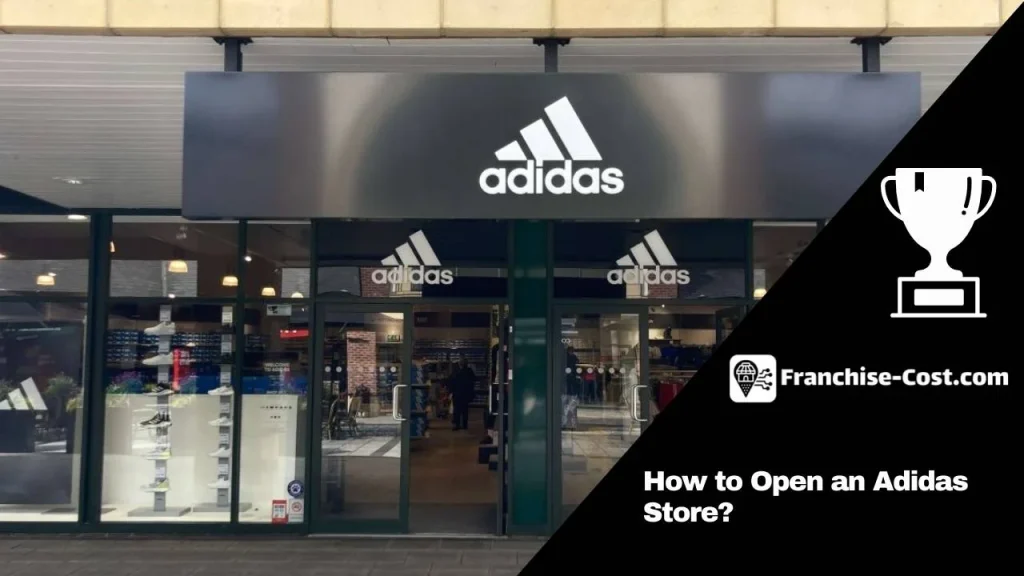 How to Open an Adidas Store