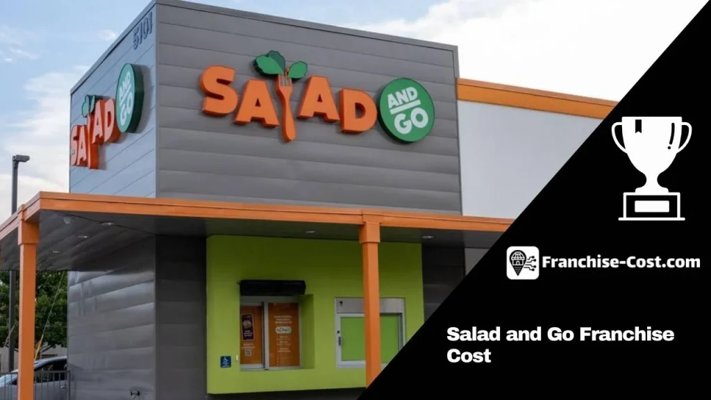 Salad and Go Franchise Cost
