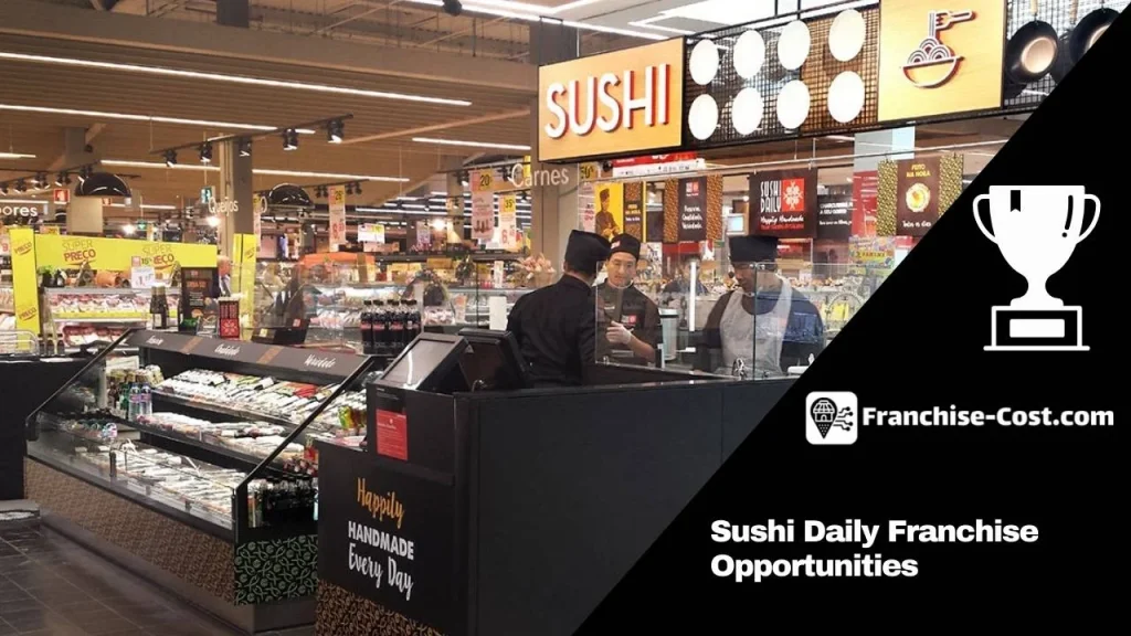 Sushi Daily Franchise Opportunities