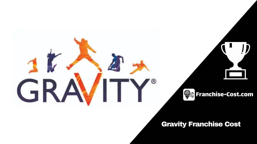 Gravity Franchise Cost
