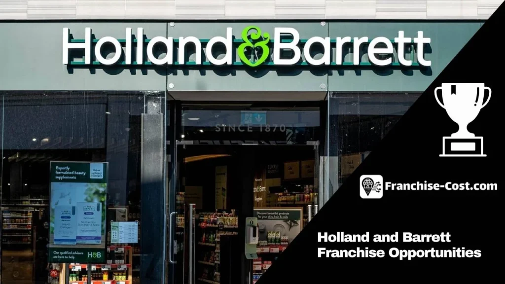 Holland and Barrett Franchise Opportunities