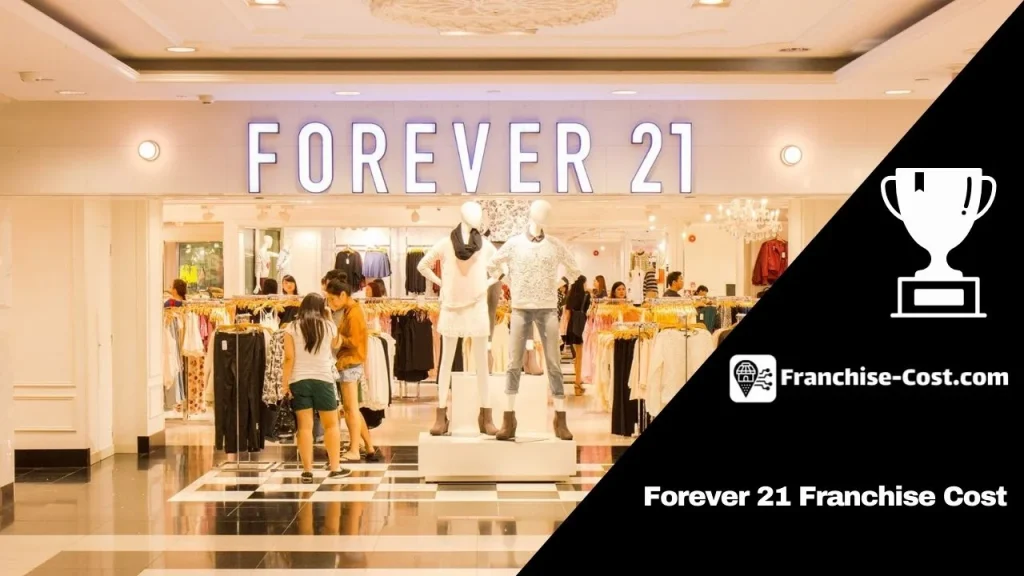 Forever 21 Franchise Cost