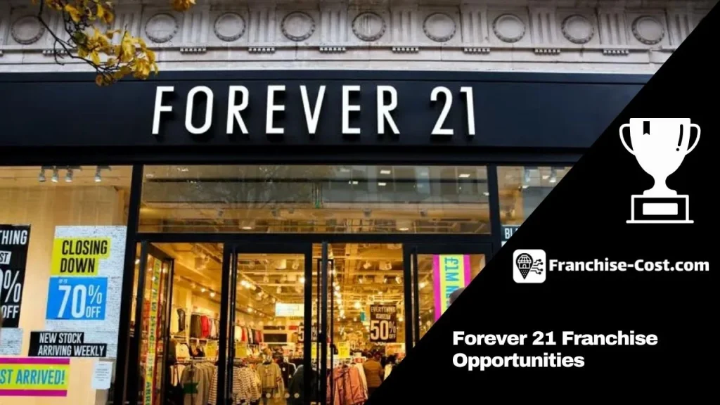 Forever 21 Franchise Opportunities