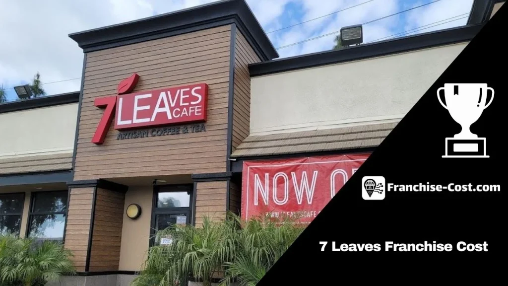 7 Leaves Franchise Cost