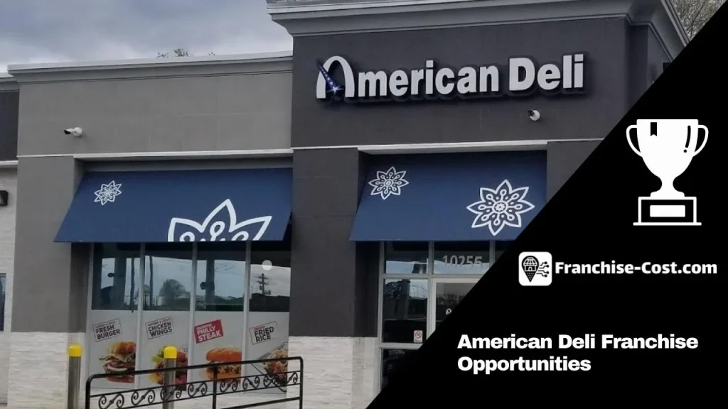American Deli Franchise Opportunities