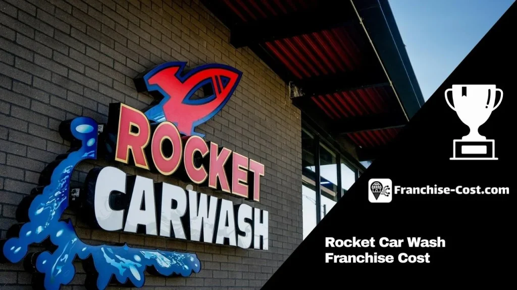 Rocket Car Wash Franchise Cost